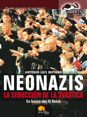 cover image of Neonazis. La seducción de la Svástica